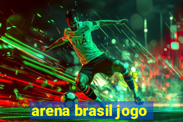 arena brasil jogo